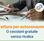 Fattura per autoconsumo o per cessioni gratuite senza rivalsa